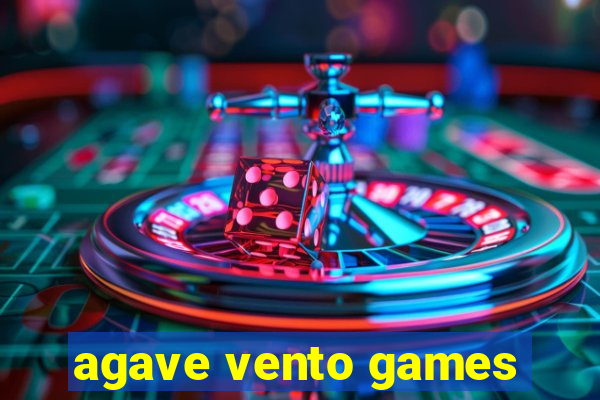 agave vento games